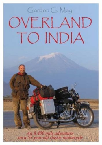 OVERLAND TO INDIA by GORDON MAY